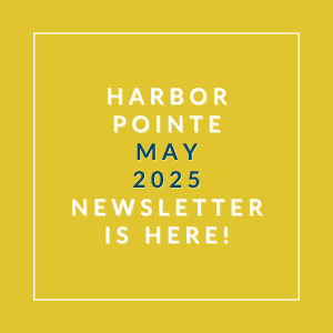A yellow background with text announcing the Harbor Pointe May 2025 newsletter.