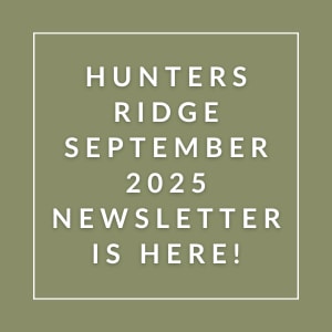The image announces the availability of the Hunters Ridge September 2025 newsletter.
