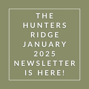 The Hunters Ridge January 2025 Newsletter is here!