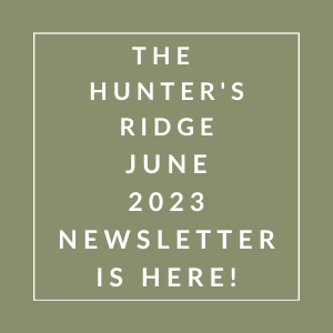 a green background with a white border and the words the hunter's ridge june 23 newsletter