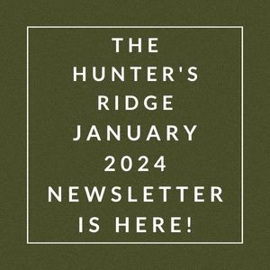 white text on a green background stating the hunters ridge january 2024 newsletter is