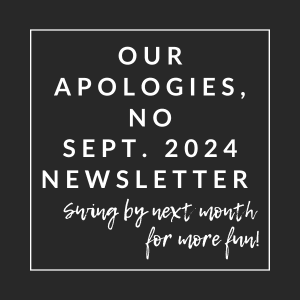 our apologies no september 2014 newsletter spring by next month for were fun