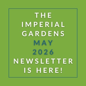 The cover of the Imperial Gardens May 2026 newsletter.