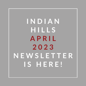 a sign that says indian hills april 22 23 newsletter is here