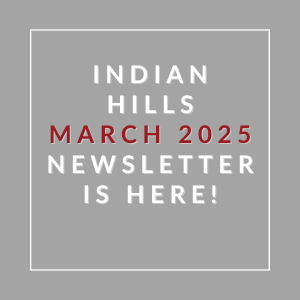The image is a cover of the Indian Hills March 2025 newsletter.