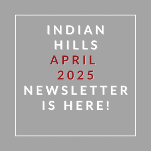 The image announces the availability of the Indian Hills April 2025 newsletter.