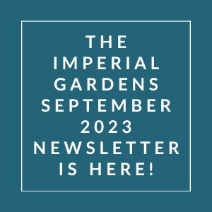 a sign that says the imperial gardens september 23 newsletter is here