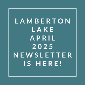 The image announces the availability of the Lamberton Lake April 2025 newsletter.