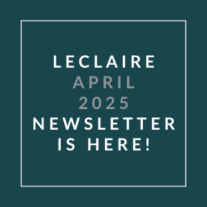 The image announces the availability of the Leclaire April 2025 newsletter.