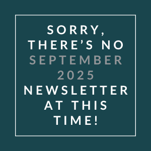 The image displays a message apologizing for the absence of a September 2025 newsletter.