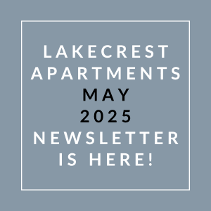 A newsletter for Lakecrest Apartments is available for May 2025.