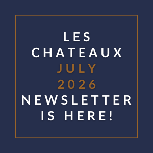 The image is promoting the July 2026 newsletter for Les Chateaux.