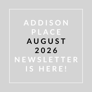 The image is a cover of the Addison Place August 2026 newsletter.
