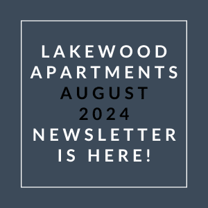 the white words lakewood apartments august 2024 newsletter is here on a blue background