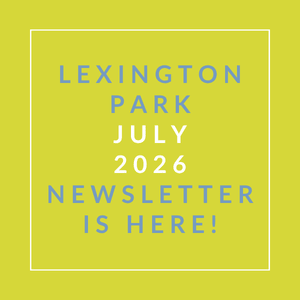 A yellow background with text announcing the Lexington Park July 2026 newsletter.