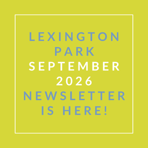 A yellow background with text announcing the Lexington Park September 2026 newsletter.
