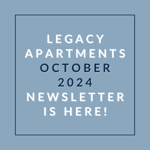 a blue background with the words legacy apartments october 2024 newsletter is here