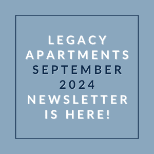 a blue background with the words legacy apartments september 2024 newsletter is here