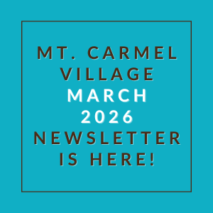 The image is a cover of the Mt. Carmel Village March 2026 newsletter.