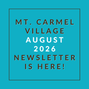 The image announces the availability of the Mt. Carmel Village August 2026 newsletter.