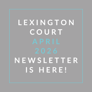 A newsletter for Lexington Court is available for April 2026.