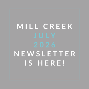 The image announces the availability of the Mill Creek July 2026 newsletter.
