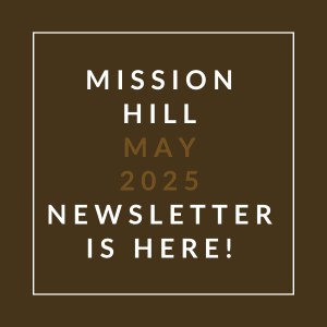 The image is a cover of the Mission Hill May 2025 newsletter.