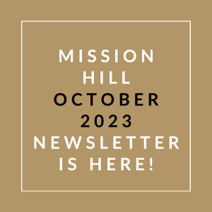a brown background with the words mission hill october 23 newsletter is here