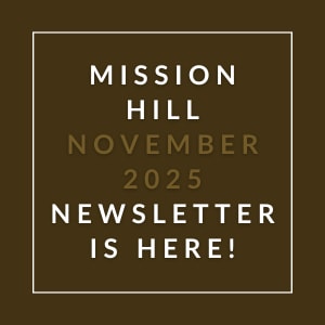 The image announces the release of the Mission Hill November 2025 newsletter.