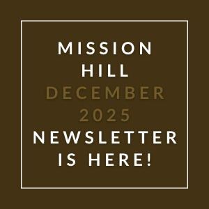 The image announces the availability of the Mission Hill December 2025 newsletter.