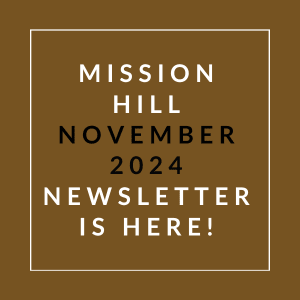 a brown background with the words mission hill october 2024 newsletter is here