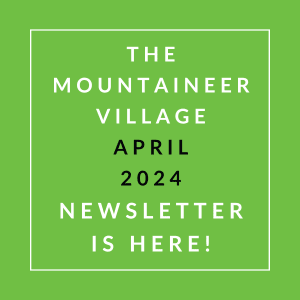 a green background with the words the mountaineer village april 2024 newsletter is