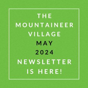 a green background with the words the mountaineer village april 2024 newsletter is