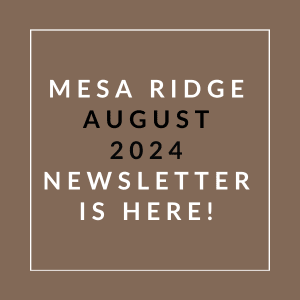 a brown background with white text and the words mesa ridge august 2024 newsletter