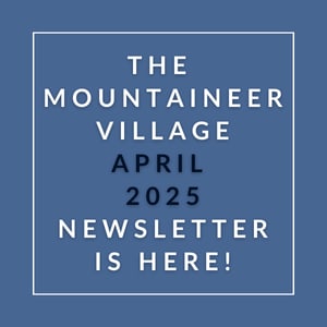 The image announces the availability of the Mountaineer Village April 2025 newsletter.