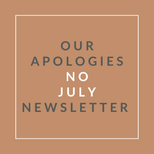 A brown square with the words "Our Apologies No July Newsletter" written in the center.