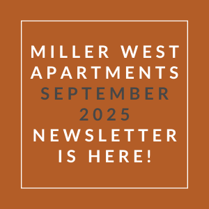 A newsletter for Miller West Apartments is available for September 2025.
