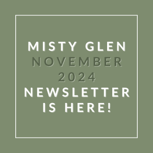 a green background with the words misty glen november 22 23 newsletter