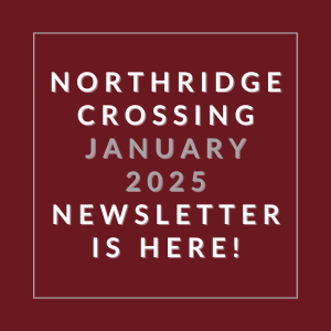 A red square with white text announcing the Northridge Crossing January 2025 Newsletter.