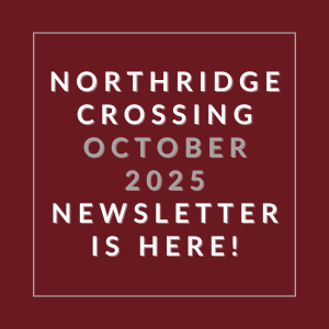 A red square with white text announcing the Northridge Crossing October 2025 newsletter.