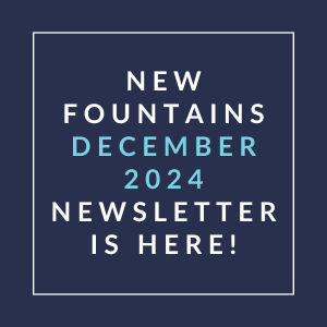 The image announces the availability of the New Fountains December 2024 Newsletter.