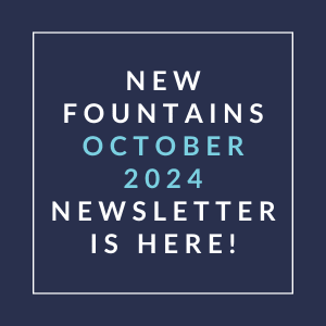 the white text on a navy blue background reads new fountains october 2024