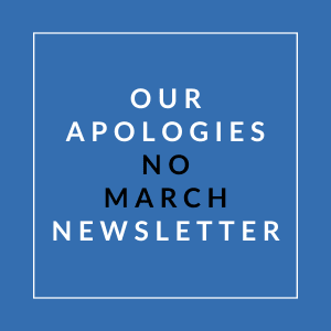 A blue square with the text "Our Apologies No March Newsletter" written in white.