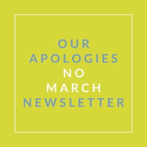 A yellow background with the words "Our Apologies No March Newsletter" written on it.