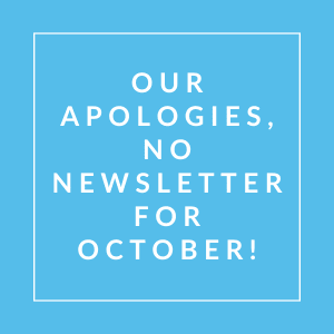 A blue square with white text apologizing for no newsletter in October.