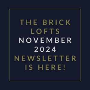 the brick lofts october 2013 newsletter is here