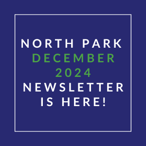 a white square with the words north park november 2024 newsletter is here
