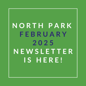 a white box with the text north park february 2024 newsletter is here