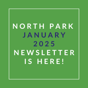 A green square with text announcing the North Park January 2025 Newsletter.