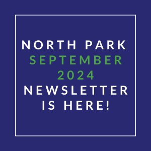 a white square with the words north park september 2024 newsletter is here